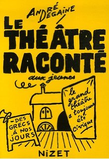 le theatre raconté aux jeunes degaine